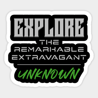 Explore Remarkable Extravagant Unknown Quote Motivational Inspirational Sticker